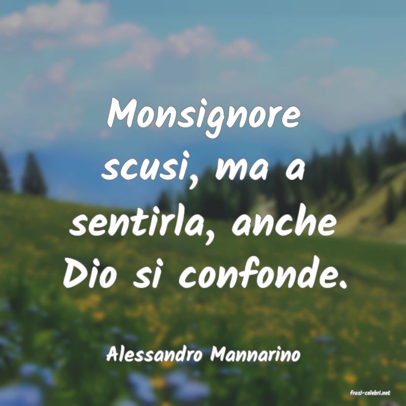 frasi di  Alessandro Mannarino
