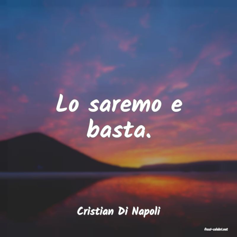 frasi di Cristian Di Napoli