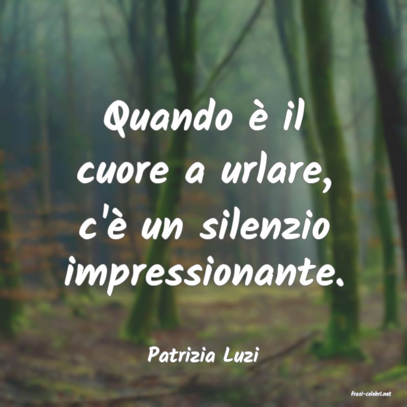 frasi di  Patrizia Luzi
