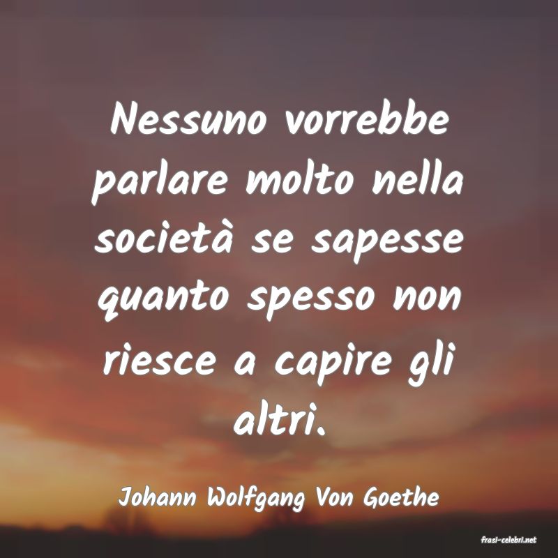 frasi di Johann Wolfgang Von Goethe