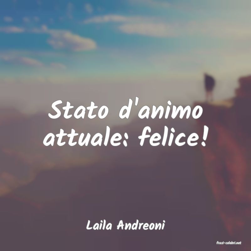 frasi di Laila Andreoni