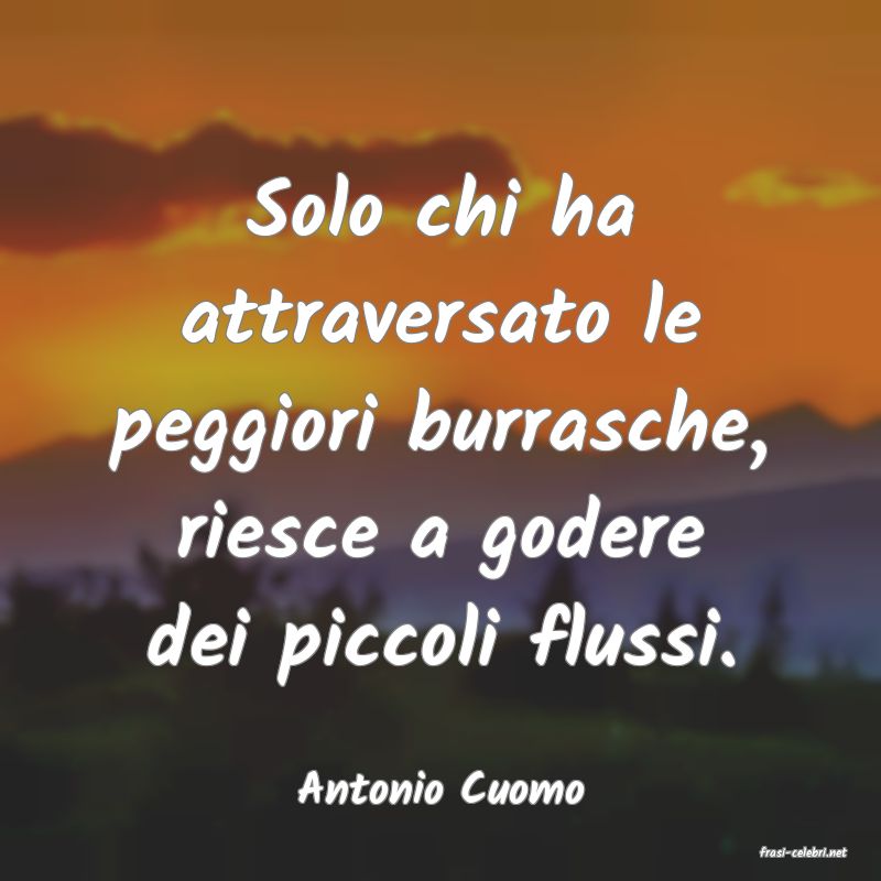 frasi di Antonio Cuomo