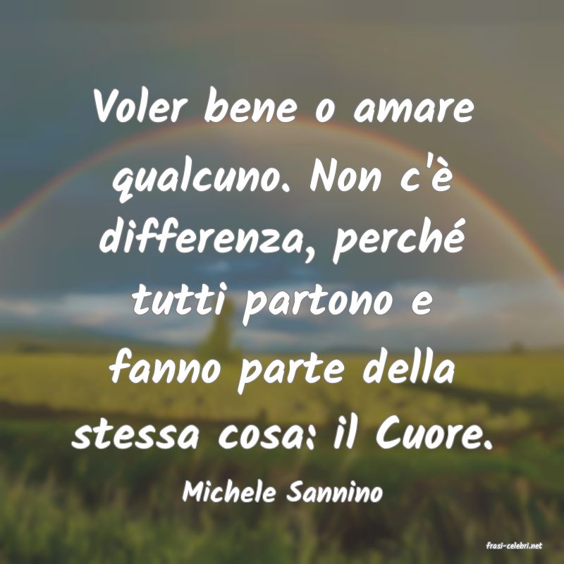 frasi di  Michele Sannino
