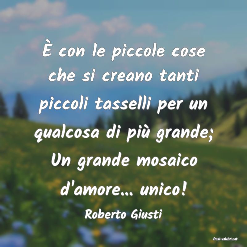 frasi di  Roberto Giusti

