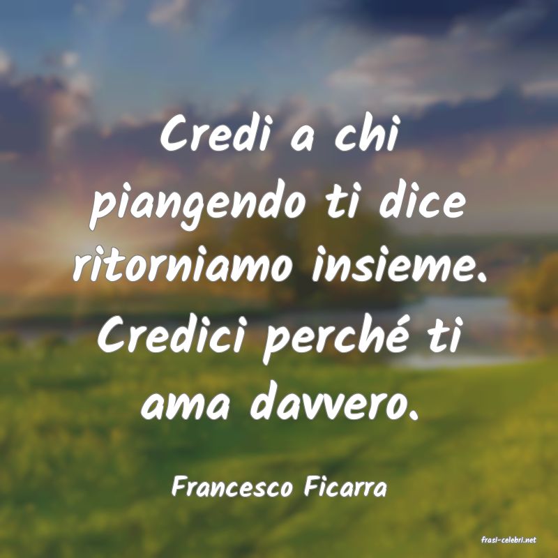 frasi di  Francesco Ficarra
