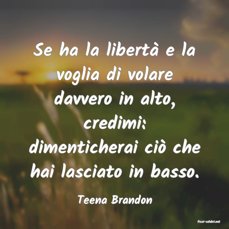 frasi di  Teena Brandon
