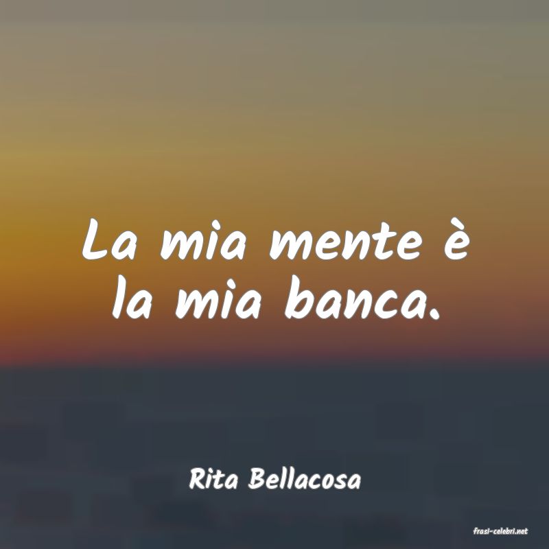 frasi di  Rita Bellacosa
