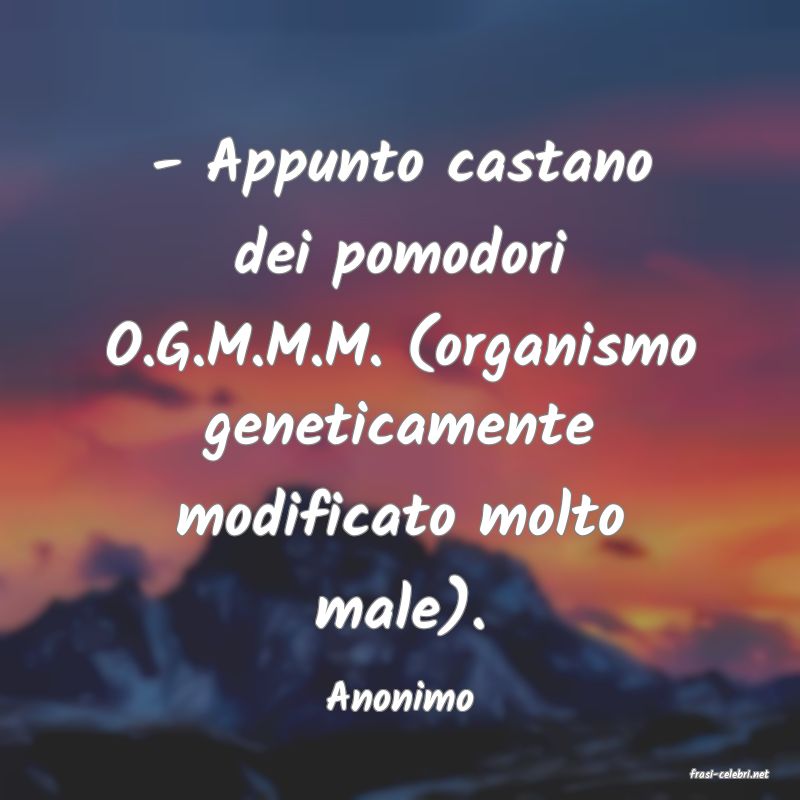 frasi di  Anonimo
