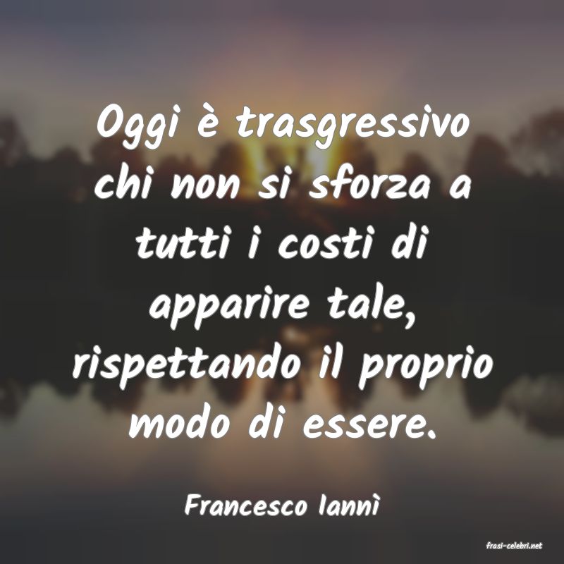 frasi di Francesco Iann
