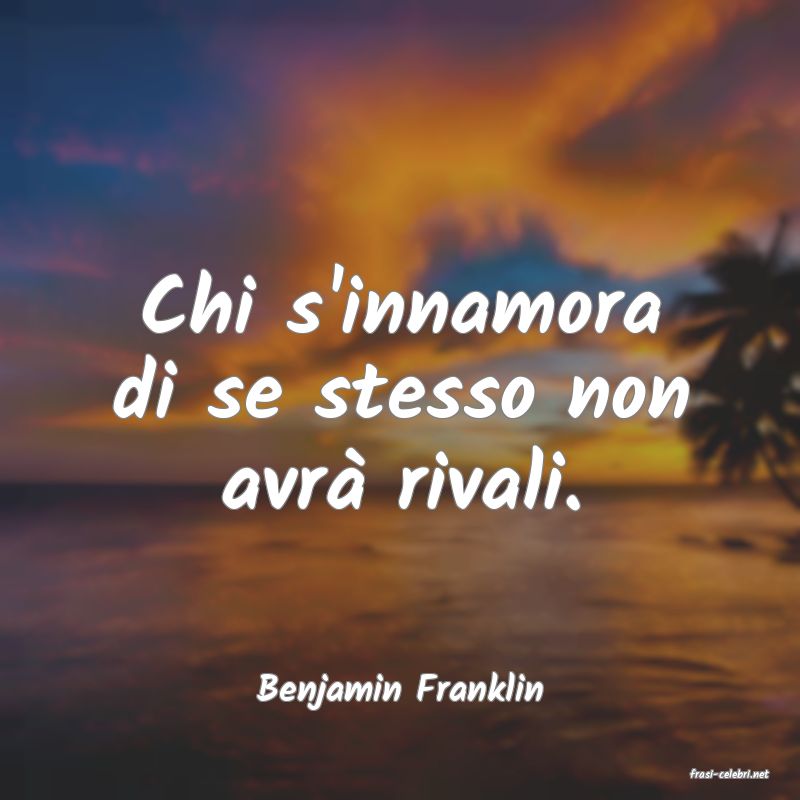 frasi di  Benjamin Franklin
