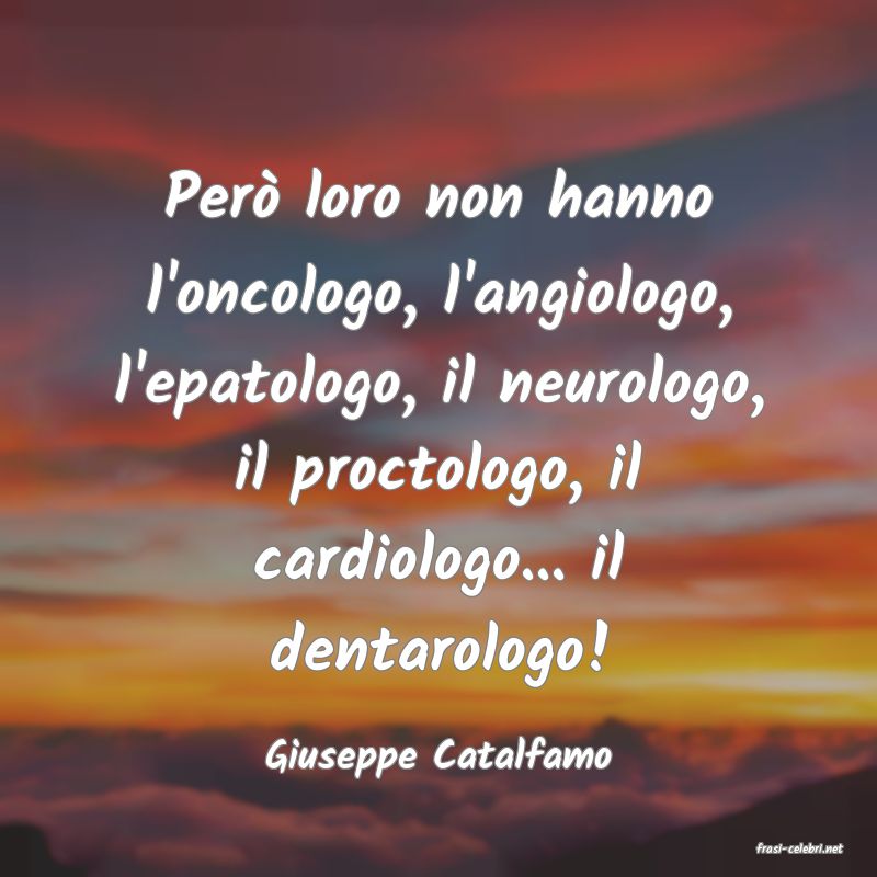 frasi di  Giuseppe Catalfamo
