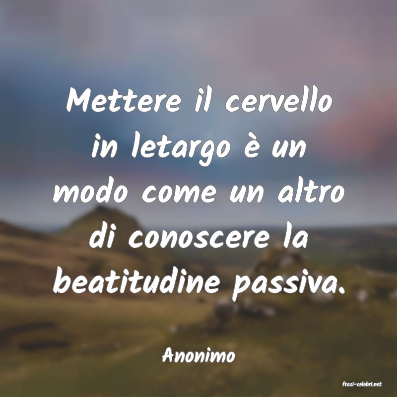 frasi di Anonimo