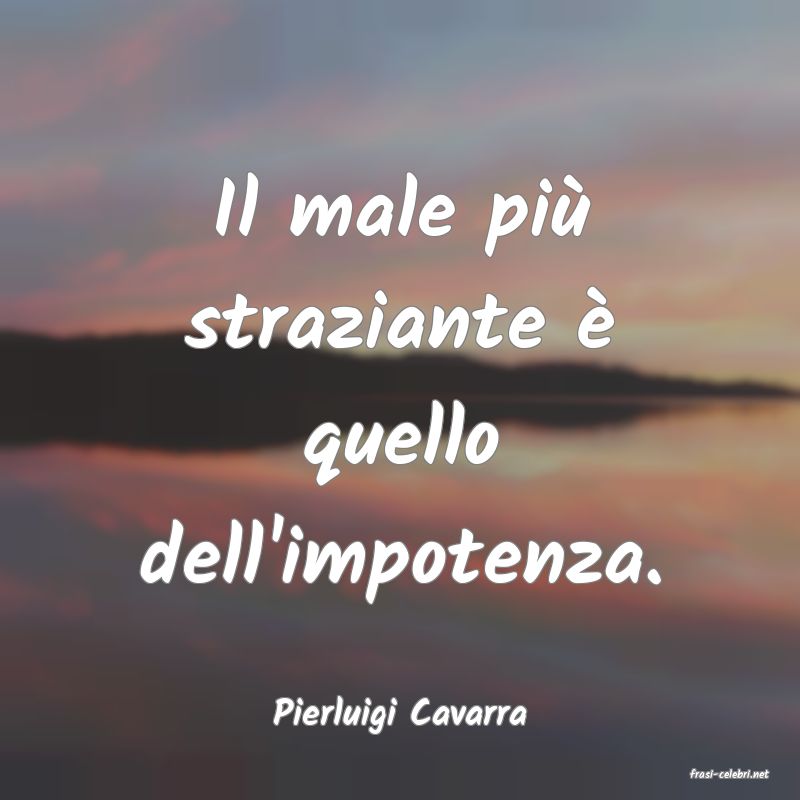 frasi di Pierluigi Cavarra