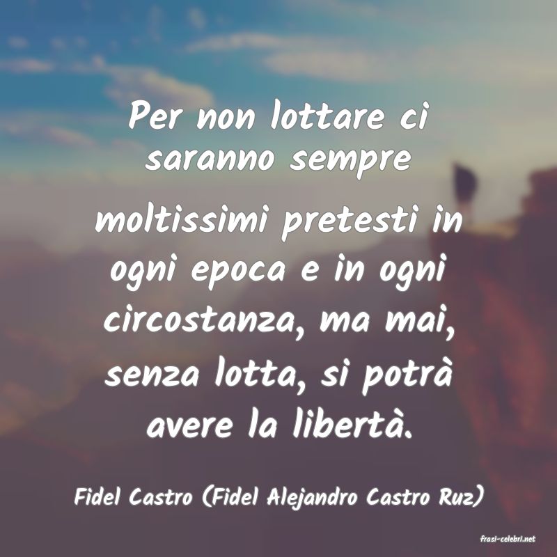 frasi di Fidel Castro (Fidel Alejandro Castro Ruz)