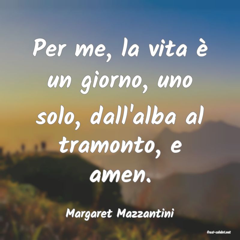 frasi di Margaret Mazzantini