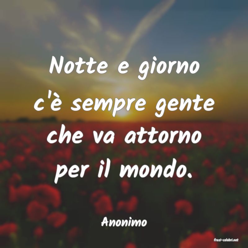 frasi di Anonimo