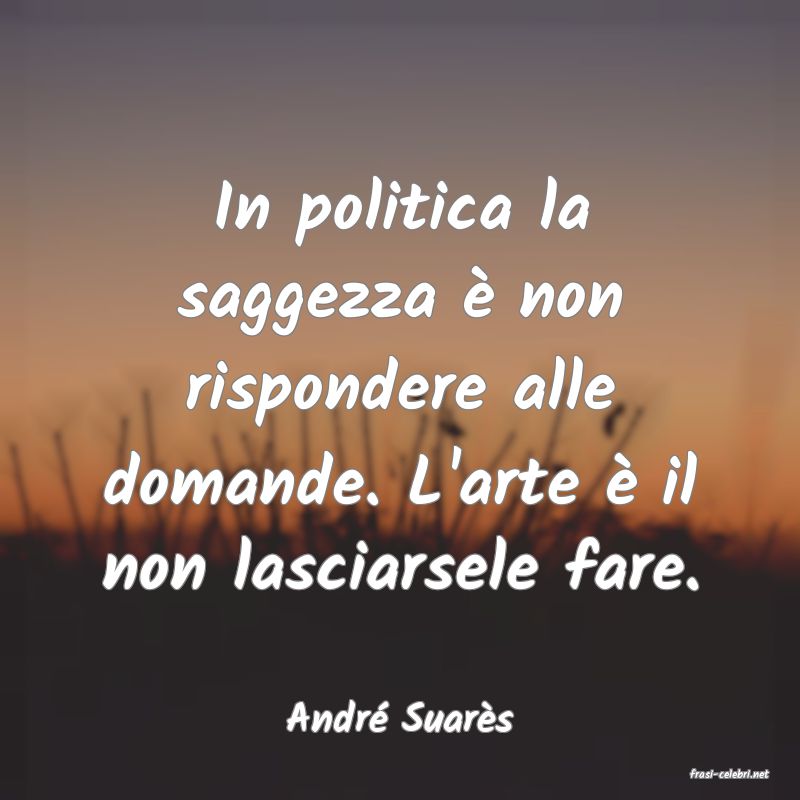 frasi di Andr Suars