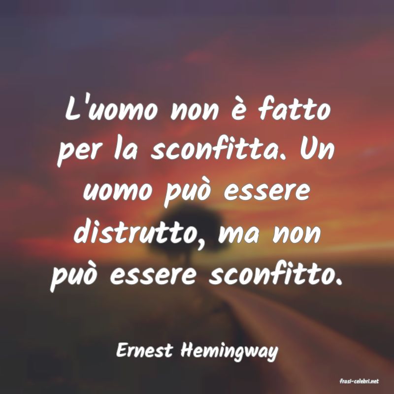 frasi di Ernest Hemingway