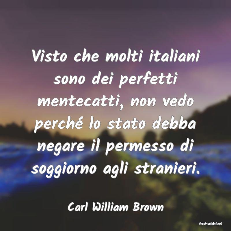 frasi di Carl William Brown