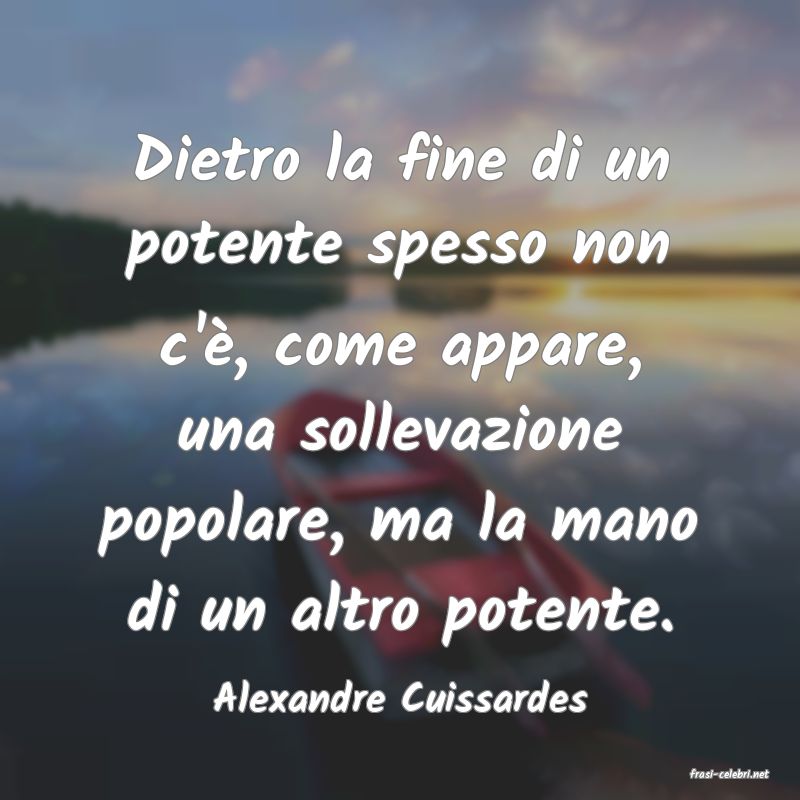 frasi di  Alexandre Cuissardes
