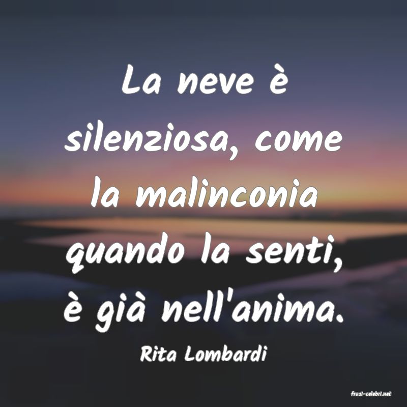 frasi di  Rita Lombardi
