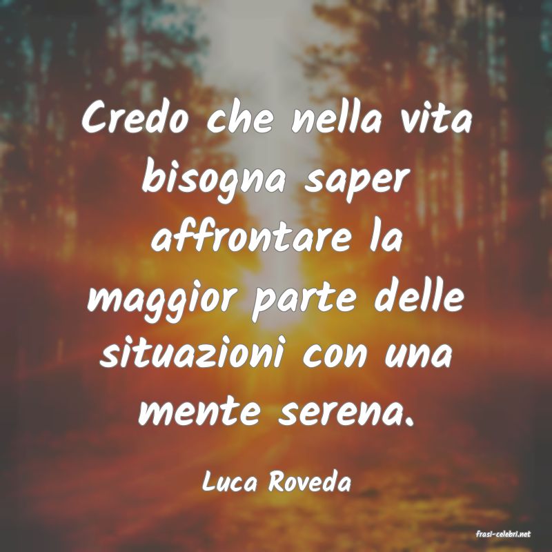 frasi di  Luca Roveda
