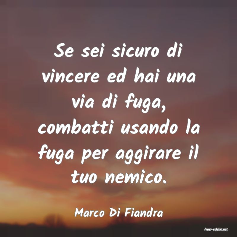 frasi di Marco Di Fiandra