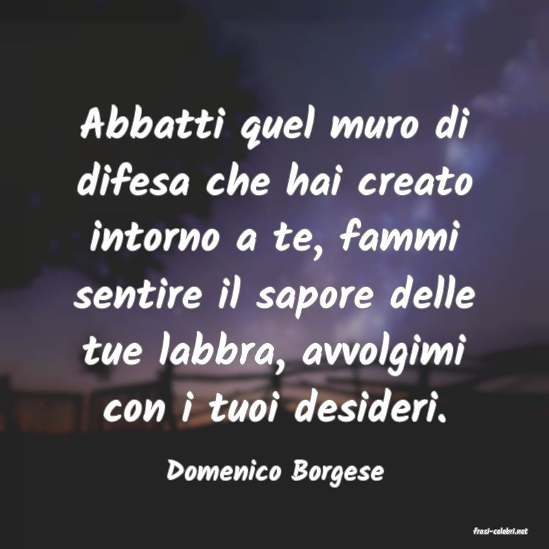 frasi di  Domenico Borgese
