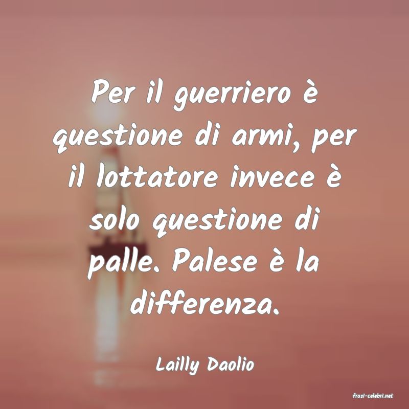 frasi di Lailly Daolio