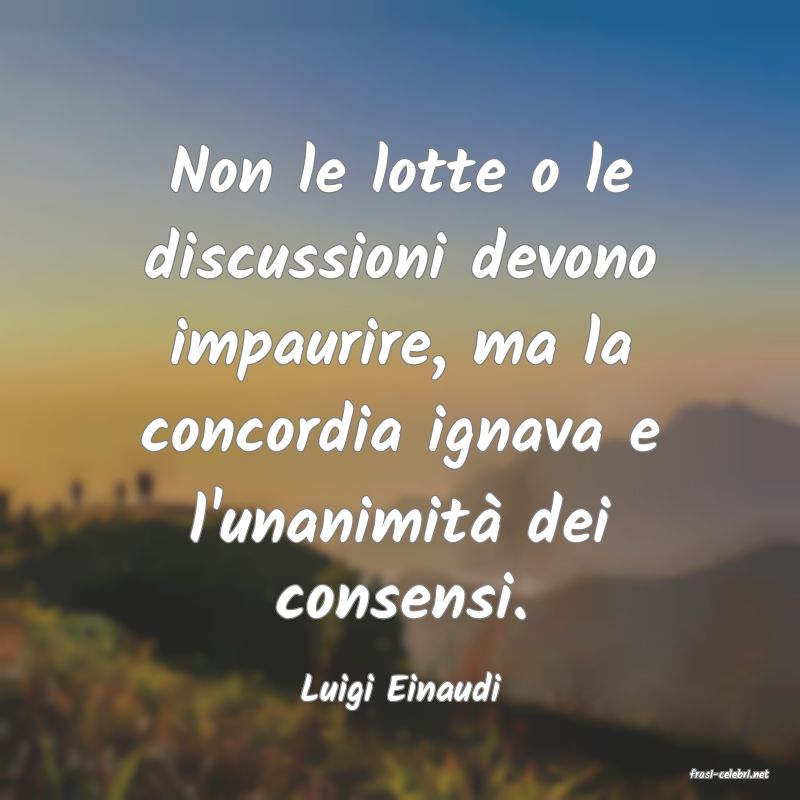 frasi di  Luigi Einaudi
