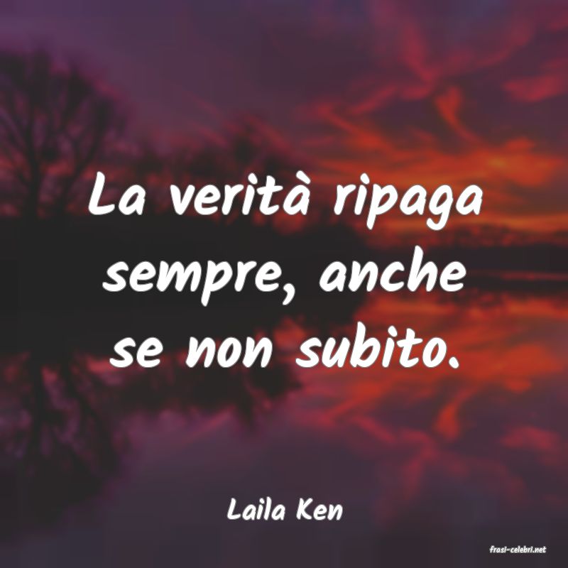 frasi di Laila Ken