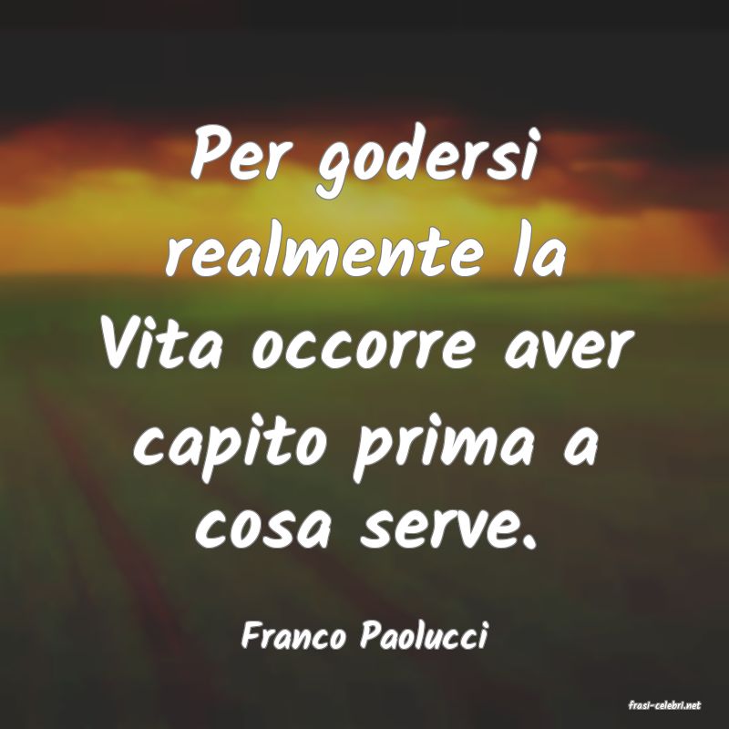 frasi di  Franco Paolucci
