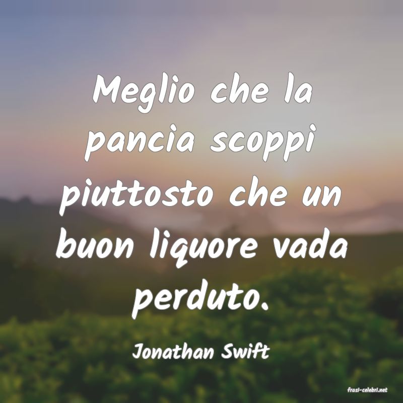 frasi di  Jonathan Swift
