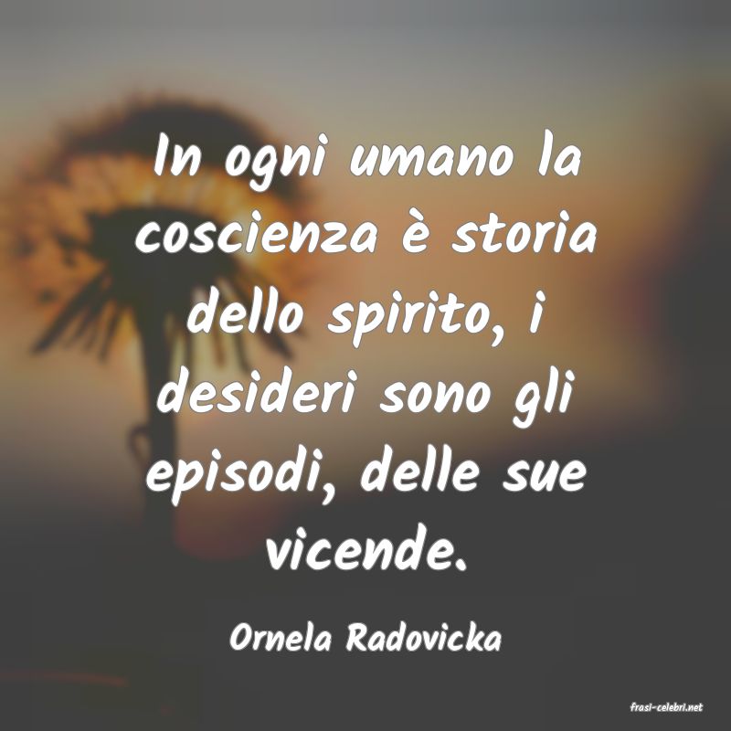 frasi di  Ornela Radovicka
