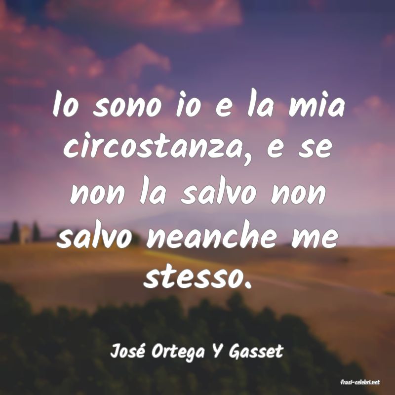 frasi di Jos Ortega Y Gasset
