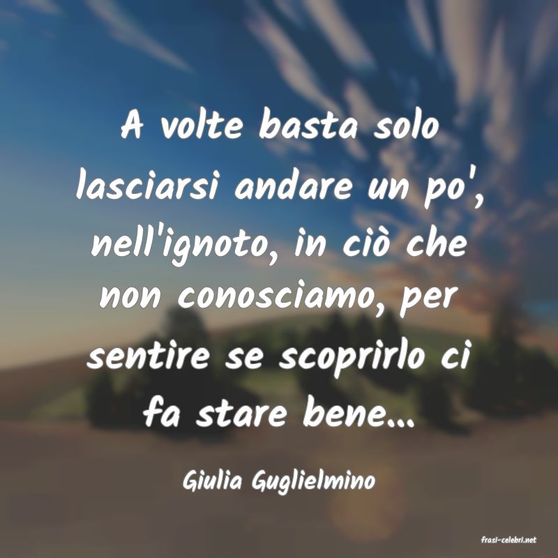frasi di  Giulia Guglielmino
