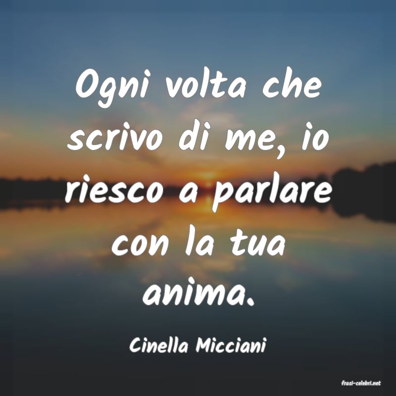 frasi di  Cinella Micciani

