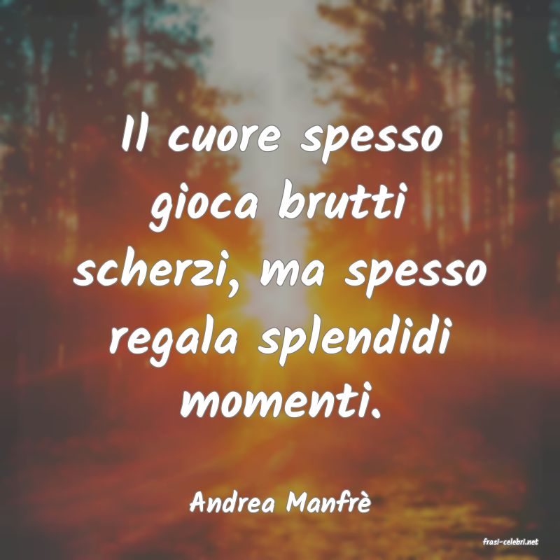 frasi di Andrea Manfr