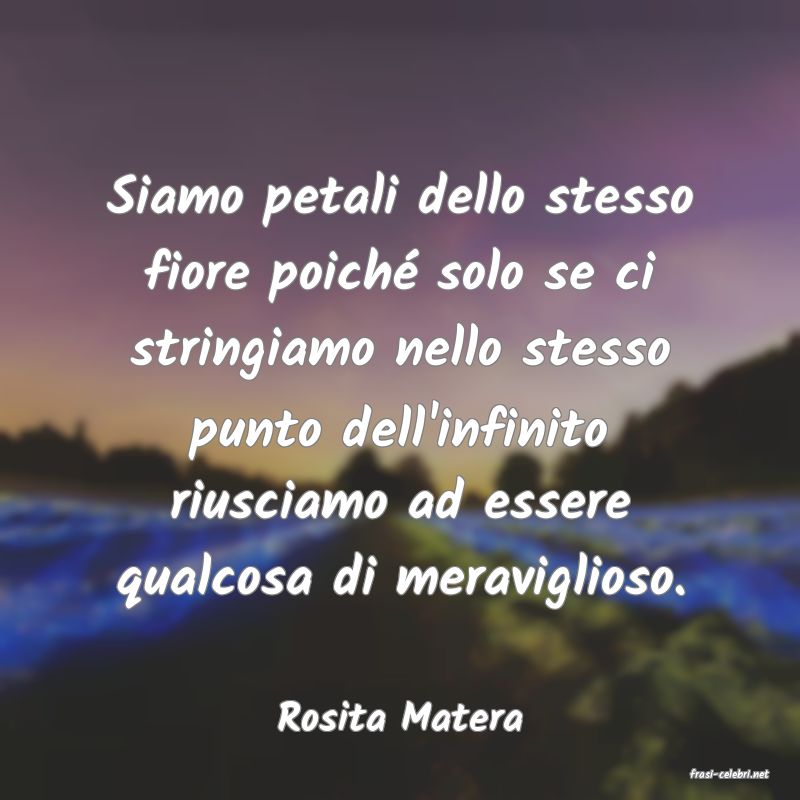 frasi di Rosita Matera