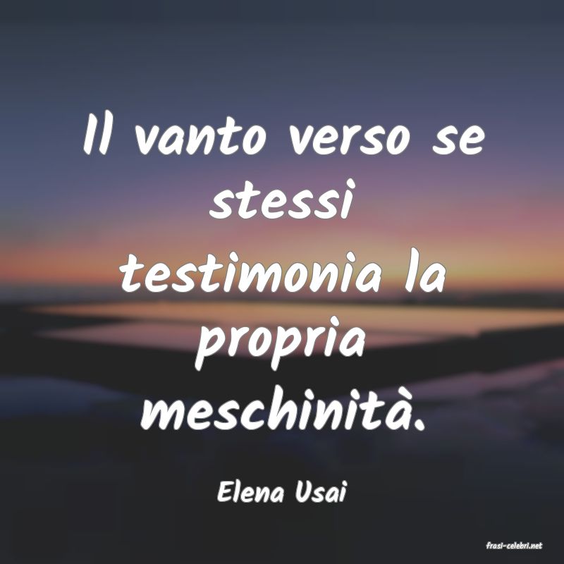 frasi di  Elena Usai
