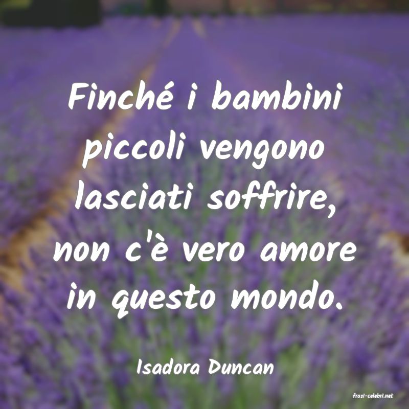frasi di Isadora Duncan