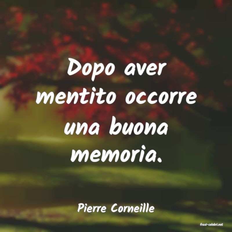 frasi di Pierre Corneille