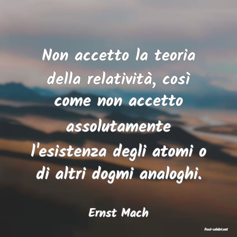 frasi di Ernst Mach