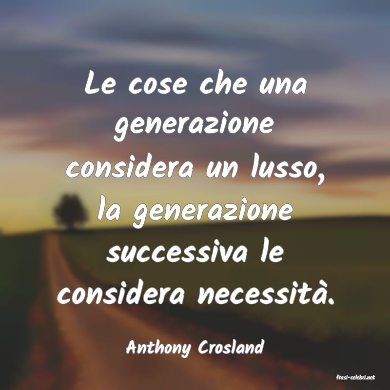 frasi di Anthony Crosland