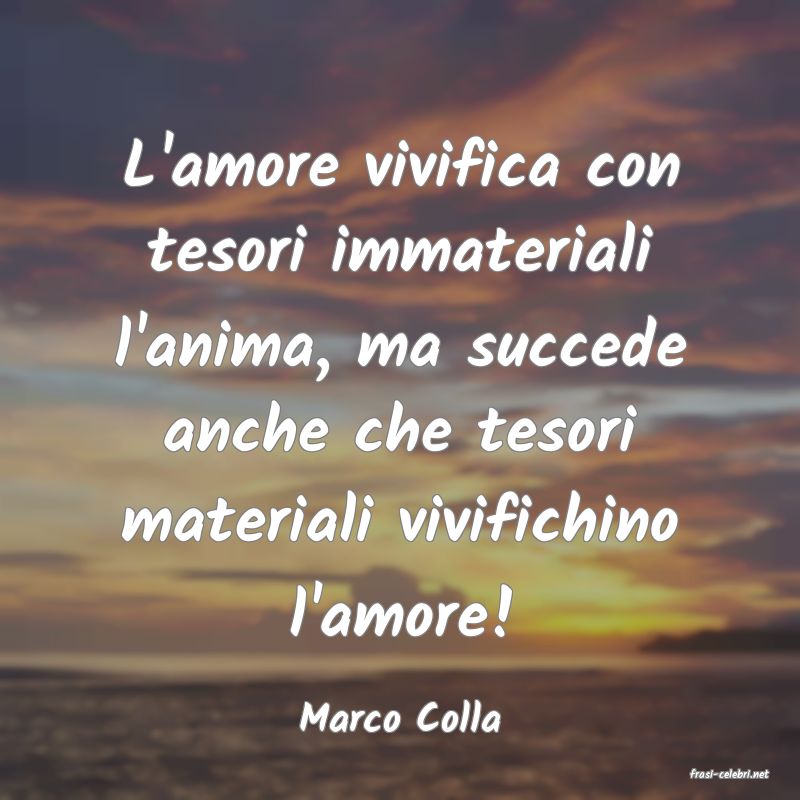 frasi di Marco Colla