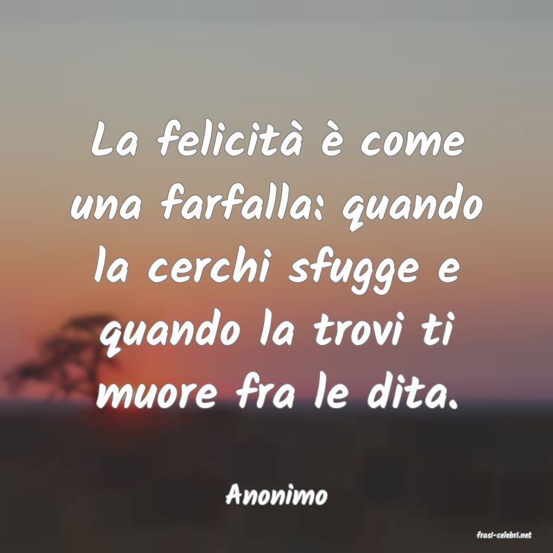 frasi di Anonimo