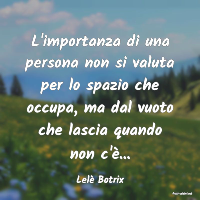 frasi di Lelè Botrix