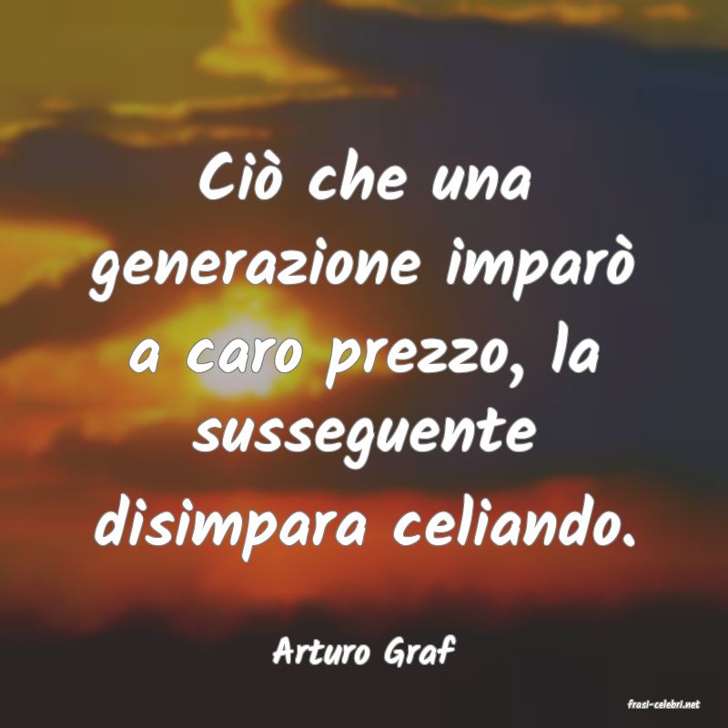frasi di Arturo Graf
