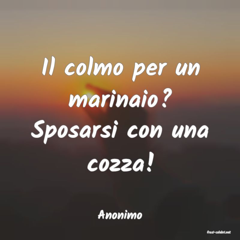 frasi di Anonimo
