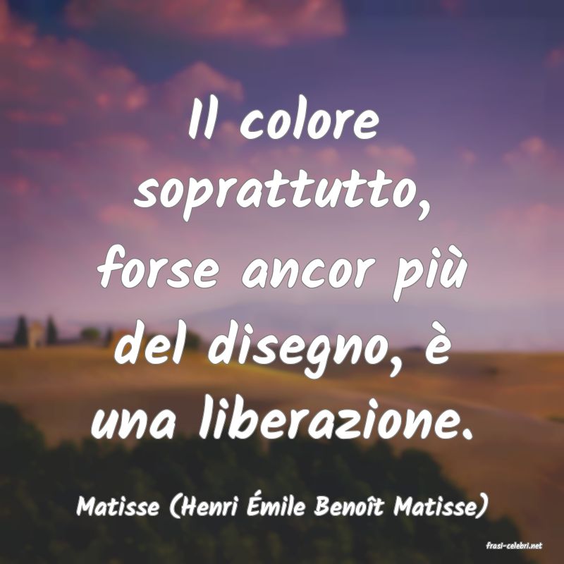 frasi di Matisse (Henri mile Benot Matisse)